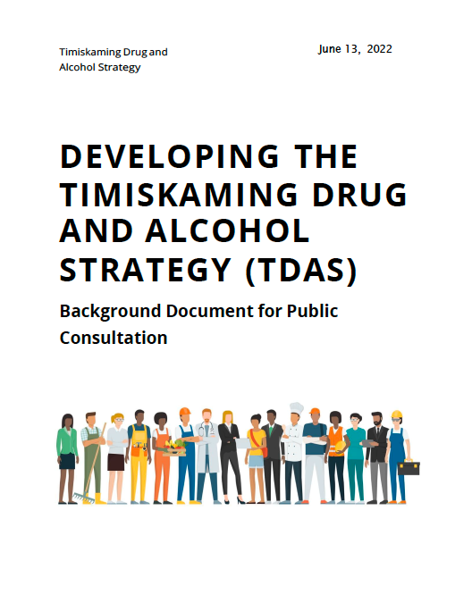 Developing the Timiskaming Drug and Alcohol Strategy - Background document for Public Consultation